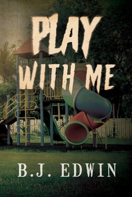 Play with Me by Edwin, B. J.
