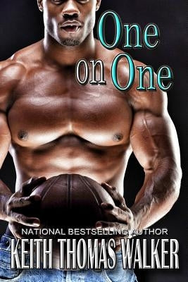 One on One by Walker, Keith Thomas