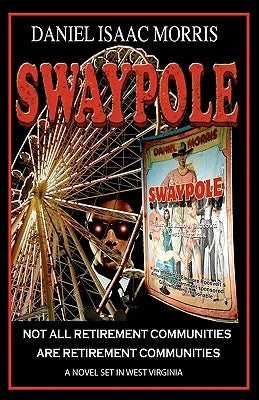 Swaypole: Not all retirement communities are retirement communities by Morris, Daniel Isaac