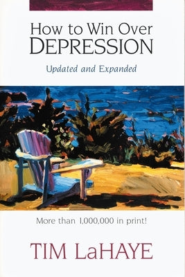 How to Win Over Depression by LaHaye, Tim
