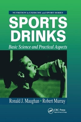 Sports Drinks by Maughan, Ronald J.
