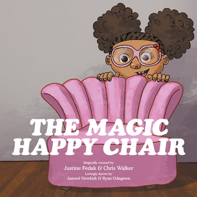 The Magic Happy Chair by The Happy Magic People