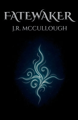 Fatewaker by McCullough, J. R.