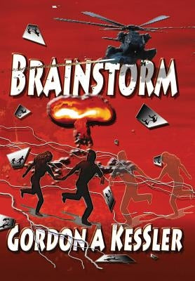 Brainstorm by Kessler, Gordon a.