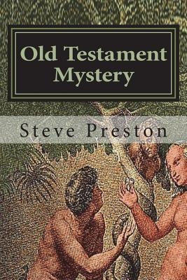 Old Testament Mystery: Extend Your Awareness by Preston, Steve
