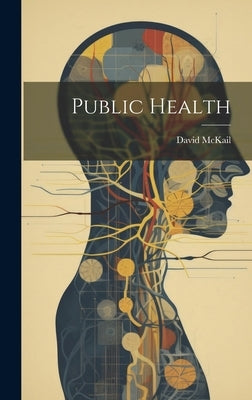 Public Health by McKail, David