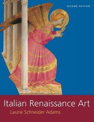 Italian Renaissance Art by Adams, Laurie Schneider