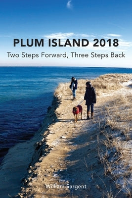 Plum Island; Two Steps Forward, Three Steps Backwards 2018 by Sargent, William