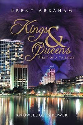 Kings & Queens by Abraham, Brent