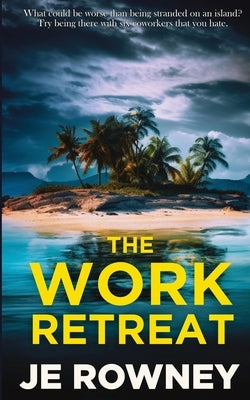 The Work Retreat by Rowney, J. E.