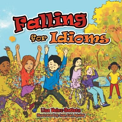 Falling for Idioms by Aguilar, Ivan Earl