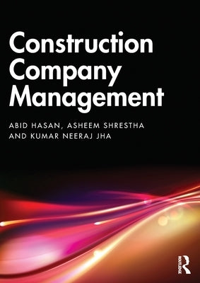 Construction Company Management by Hasan, Abid