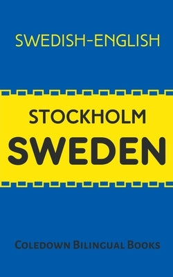 Stockholm Sweden: Swedish-English by Books, Coledown Bilingual