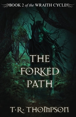 The Forked Path by Thompson, T. R.