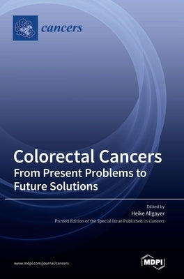 Colorectal Cancers by Allgayer, Heike