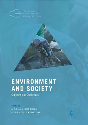 Environment and Society: Concepts and Challenges by Boström, Magnus