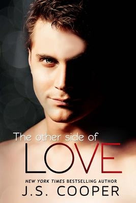 The Other Side of Love by Cooper, J. S.