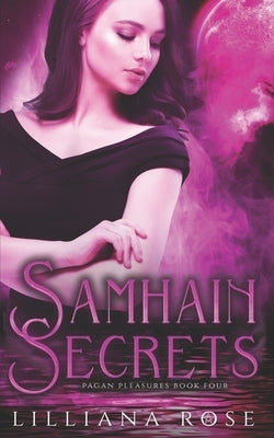 Samhain Secrets by Rose, Lilliana