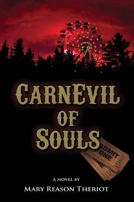 CarnEvil of Souls: Joshua's Story by Theriot, Mary Reason