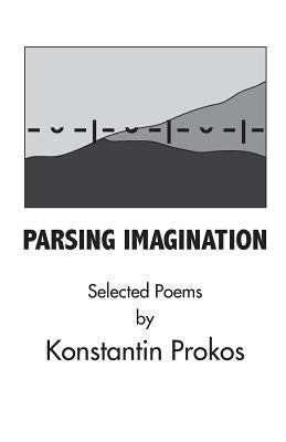 Parsing Imagination by Prokos, Konstantin
