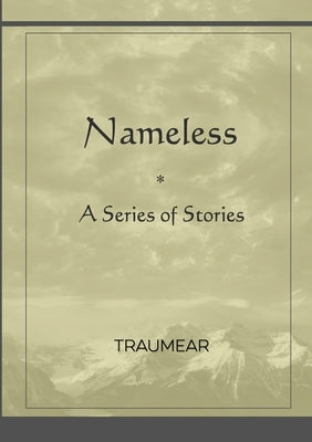 Nameless: A Series of Stories by Traumear