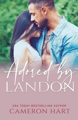 Adored by Landon by Hart, Cameron