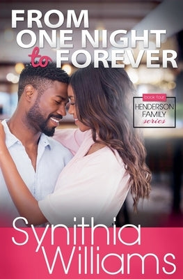 From One Night to Forever by Williams, Synithia