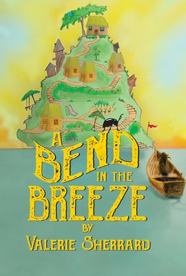 A Bend in the Breeze by Sherrard, Valerie