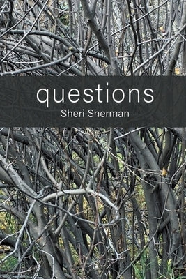 questions by Sherman, Sheri