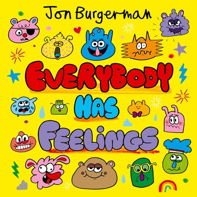 Everybody Has Feelings by Burgerman, Jon