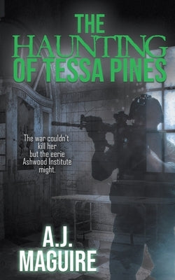 The Haunting of Tessa Pines by Maguire, A. J.