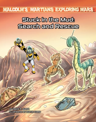 Stuck in the Mud: Search and Rescue by Burns, Jason M.