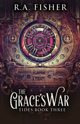 The Grace's War by Fisher, R. a.