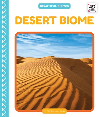 Desert Biome by Andrews, Elizabeth