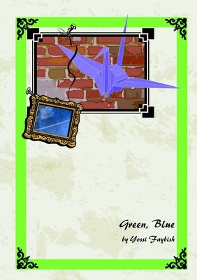 Green, Blue by Faybish, Yossi