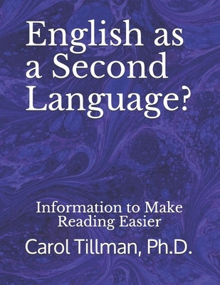 English as a Second Language?: Information to Make Reading Easier by Tillman, Carol