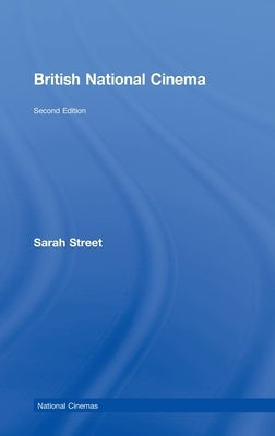 British National Cinema by Street, Sarah
