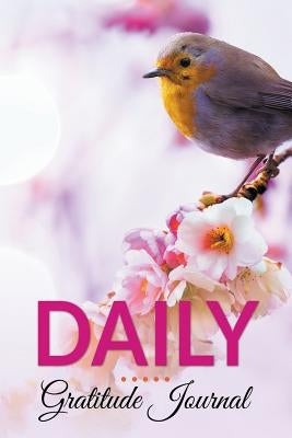 Daily Gratitude Journal by Speedy Publishing LLC