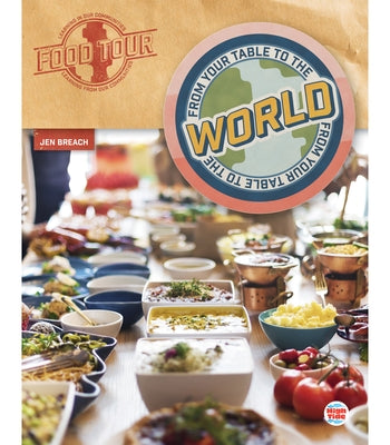From Your Table to the World by Breach, Jen