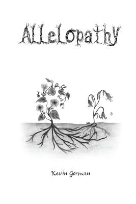 Allelopathy by Gorman, Kevin