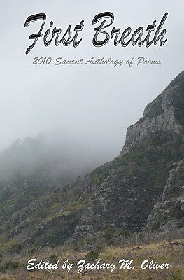 First Breath: 2010 Savant Anthology of Poems by Doan, Helen