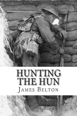 Hunting The Hun by Odell, E. G.