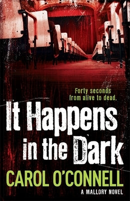 It Happens in the Dark by O'Connell, Carol