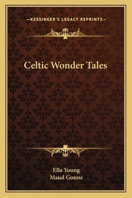 Celtic Wonder Tales by Young, Ella