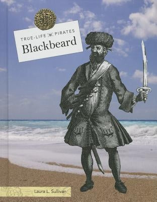 Blackbeard by Sullivan, Laura