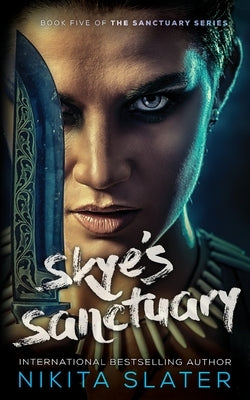 Skye's Sanctuary by Slater, Nikita