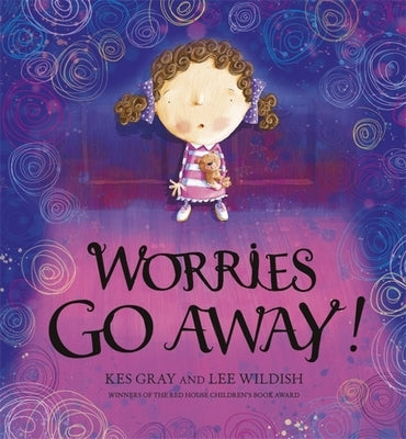 Worries Go Away! by Gray, Kes