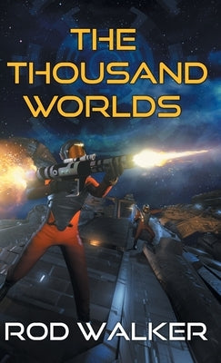 The Thousand Worlds by Walker, Rod
