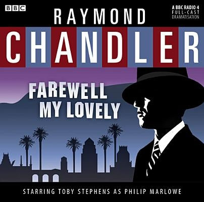 Farewell, My Lovely by Chandler, Raymond
