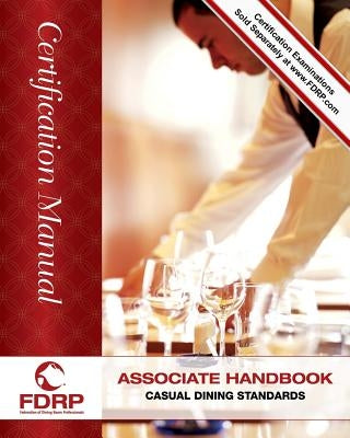 Associate Handbook: Casual Dining Standards by Martinage Hgm, Bernard M.